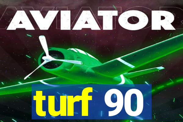 turf 90